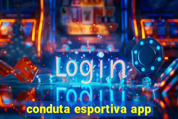 conduta esportiva app